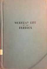 9780404157357-0404157351-Work a Day Life of the Pueblos (Indian Life and Customs)