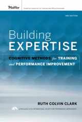 9780787988449-0787988448-Building Expertise: Cognitive Methods for Training and Performance Improvement