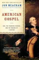 9780812976663-0812976665-American Gospel: God, the Founding Fathers, and the Making of a Nation