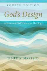 9781498218580-149821858X-God's Design, 4th Edition: A Focus on Old Testament Theology