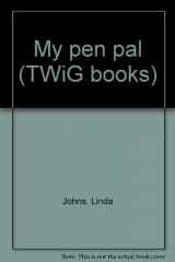 9780322018488-032201848X-My pen pal (TWiG books)
