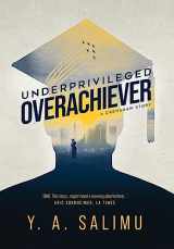 9781951744335-1951744330-Underprivileged Overachiever: A Crenshaw Story
