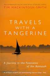 9781848546752-1848546750-Travels with a Tangerine: A Journey in the Footnotes of Ibn Battutah