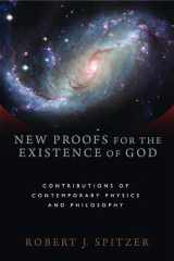 9780802863836-0802863833-New Proofs for the Existence of God: Contributions of Contemporary Physics and Philosophy