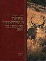 9780943822204-0943822203-The Outdoor Life Deer Hunter's Yearbook 1984 by Outdoor Life (1983-11-03)
