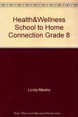 9780022815288-0022815287-Health&Wellness School to Home Connection Grade 8