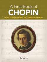 9780486424279-0486424278-A First Book of Chopin: For The Beginning Pianist with Downloadable MP3s (Dover Classical Piano Music For Beginners)