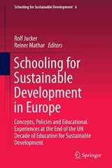 9783319095486-331909548X-Schooling for Sustainable Development in Europe: Concepts, Policies and Educational Experiences at the End of the UN Decade of Education for ... (Schooling for Sustainable Development, 6)