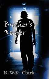 9780692744741-0692744746-Brother's Keeper: A Novel of Murder and Deception
