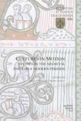 9788323336310-8323336318-Cultures in Motion: Studies in the Medieval and Early Modern Periods (Byzantia et Slavica Cracoviensia)