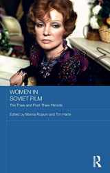 9781138221642-1138221643-Women in Soviet Film: The Thaw and Post-Thaw Periods (Routledge Contemporary Russia and Eastern Europe Series)