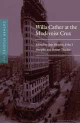 9780803296992-0803296991-Cather Studies, Volume 11: Willa Cather at the Modernist Crux