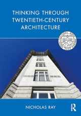 9781032156118-1032156112-Thinking Through Twentieth-Century Architecture