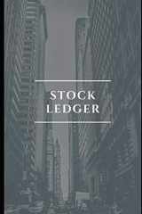 9781687228970-1687228973-Stock Ledger: Must have for stock trading beginners or novices to keep track of trades