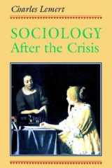 9780813325446-0813325447-Sociology After The Crisis