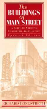 9780742502796-0742502791-The Buildings of Main Street: A Guide to American Commercial Architecture (American Association for State and Local History)