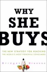 9780307450388-0307450384-Why She Buys: The New Strategy for Reaching the World's Most Powerful Consumers