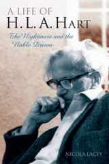 9780199202775-019920277X-A Life of H. L. A. Hart: The Nightmare and the Noble Dream