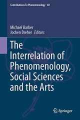 9783319013893-3319013890-The Interrelation of Phenomenology, Social Sciences and the Arts (Contributions to Phenomenology, 69)