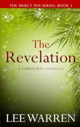 9781730963681-1730963684-The Revelation: A Christmas Novella (Mercy Inn Series)