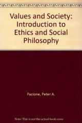 9780139403385-0139403388-Values and society: An introduction to ethics and social philosophy
