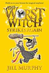 9780763672577-0763672572-The Worst Witch Strikes Again