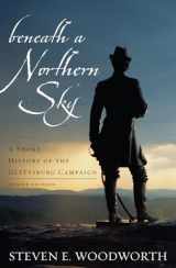 9780742559813-0742559815-Beneath a Northern Sky: A Short History of the Gettysburg Campaign (The American Crisis Series: Books on the Civil War Era)