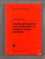 9780273084587-0273084585-Moduli, deformations, and classifications of compact complex manifolds (Research notes in mathematics)