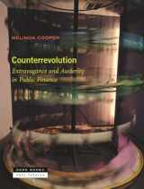 9781942130932-1942130937-Counterrevolution: Extravagance and Austerity in Public Finance (Near Future)
