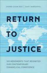 9781587433764-1587433761-Return to Justice: Six Movements That Reignited Our Contemporary Evangelical Conscience