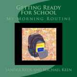9781533352484-1533352488-Getting Ready For School: My Morning Routine