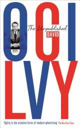 9781781250877-1781250871-The Unpublished David Ogilvy