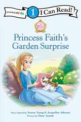 9780310732495-0310732492-Princess Faith's Garden Surprise: Level 1 (I Can Read! / Princess Parables)