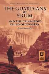 9789948344629-9948344626-The Guardians of Erum and the Calamitous Child of Socotra