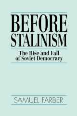 9780860915300-0860915301-Before Stalinism: The Rise and Fall of Soviet Democracy