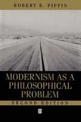 9780631214144-0631214143-Modernism as a Philosophical Problem 2e