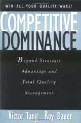 9780471286820-0471286826-Competitive Dominance: Beyond Strategic Advantage and Total Quality Management