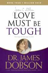 9781414317458-141431745X-Love Must Be Tough: New Hope for Marriages in Crisis