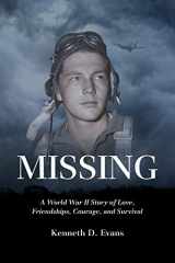 9781732370203-1732370206-MISSING: A World War II Story of Love, Friendships, Courage, and Survival