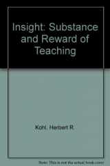 9780201044072-0201044072-Insight: The Substance and Rewards of Teaching