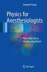 9783319573298-3319573292-Physics for Anesthesiologists: From Daily Life to the Operating Room
