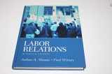 9780131006829-0131006827-Labor Relations, 11th Edition