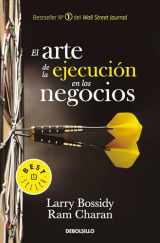 9786073150293-6073150296-El arte de la ejecución en los negocios / Execution: The Discipline of Getting T hings Done (Spanish Edition)