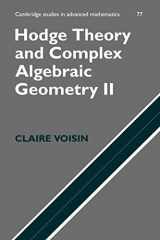 9780521718028-0521718023-Hodge Theory and Complex Algebraic Geometry II: Volume 2 (Cambridge Studies in Advanced Mathematics, Series Number 77)