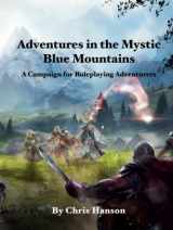 9781956277029-1956277021-Adventures in the Mystic Blue Mountains: A Campaign for Roleplaying Adventurers