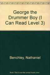 9781424205844-1424205840-George the Drummer Boy (I Can Read Level 3)