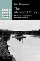 9781107006881-1107006880-The Maeander Valley: A Historical Geography from Antiquity to Byzantium (Greek Culture in the Roman World)