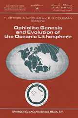 9780792311768-0792311760-Ophiolite Genesis and Evolution of the Oceanic Lithosphere: Proceedings of the Ophiolite Conference, held in Muscat, Oman, 7–18 January 1990 (Petrology and Structural Geology, 5)