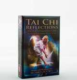 9781844096695-1844096696-Tai Chi Reflections: A Set of 48 Self-Empowerment Cards Based on the Body Language of the Tai Chi Form