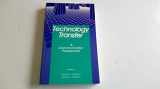 9780803937413-0803937415-Technology Transfer: A Communication Perspective (Sage Focus Editions)